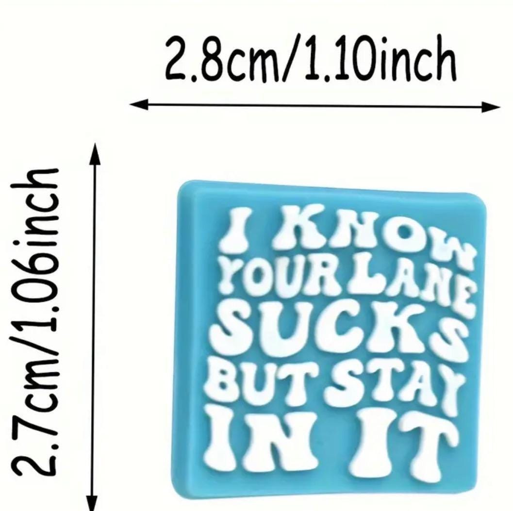 "Stay In Your Lane" Funny Focal Silicone Bead – For Keychains, Bracelets & Pen Charms