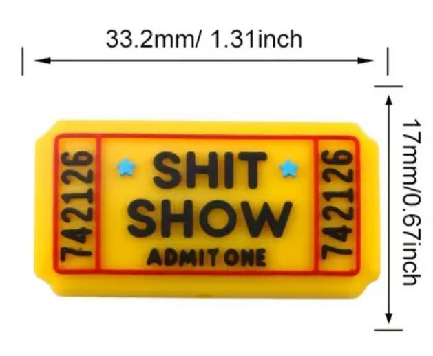 Shit Show Admit One Ticket Silicone Focal Bead – Funny DIY Keychain & Bracelet Charm